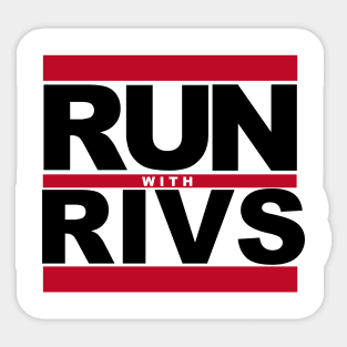 RUN WITH RIVS Sticker